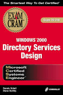 MCSE Windows 2000 Directory Services Design: Exam 70-219