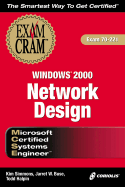 MCSE Windows 2000 Network Design Exam Cram