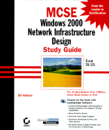 MCSE: Windows 2000 Network Infrastructure Design Study Guide