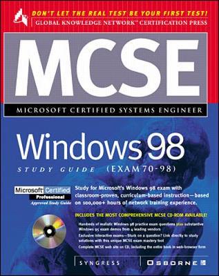 MCSE Windows 98 Study Guide (Exam 70-98) - Syngress Media Inc, and Anderson, Duncan, Dr. (Foreword by), and Syngress Media, Inc