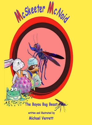 McSkeeter McNoid: The Bayou Bug Beast - 