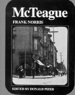 McTeague: A Story of San Francisco: An Authoritative Text, Backgrounds and Sources, Criticism