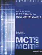 McTs Lab Manual for Wright/Plesniarski's McTs Guide to Microsoft Windows 7 (Exam # 70-680)