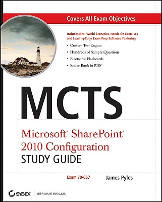 McTs Microsoft SharePoint 2010 Configuration Study Guide: Exam 70-667 - Pyles, James
