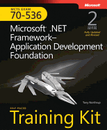 MCTS Self-Paced Training Kit (Exam 70-536): Microsoft .Net Framework--Application Development Foundation - Northrup, Tony