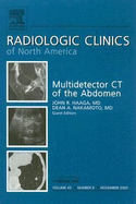 Mdct of the Abdomen, an Issue of Radiologic Clinics: Volume 43-6 - Haaga, John R