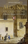 Mdina Recollections: A journey through the centuries