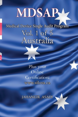 MDSAP Vol.1 of 5 Australia: ISO 13485:2016 for All Employees and Employers - Asadi, Jahangir