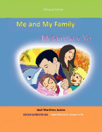 Me and My Family/Mi Familia y Yo: (Little Stories for Children Self-Esteem)/(Peque as Historias Para La Autoestima En Los Ni OS)