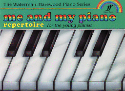 Me and My Piano Repertoire for the Young Pianist