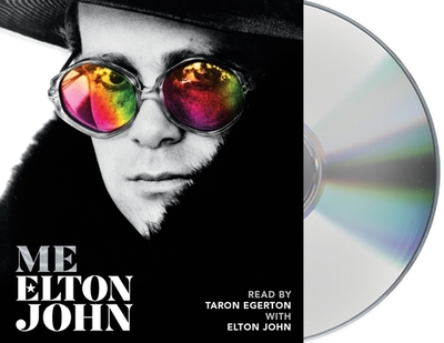 Me: Elton John Official Autobiography - John, Elton (Read by), and Egerton, Taron (Read by)