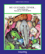 Me Gustara Tener...