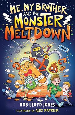 Me, My Brother and the Monster Meltdown - Jones, Rob Lloyd