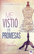Me Visti de Promesas / He Dressed Me with Promises