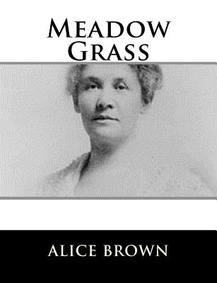 Meadow Grass - Brown, Alice, Professor
