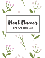 Meal Planner and Grocery List: Track and Plan Your Meal Weekly 100 Week Food Planner (Volume 3)
