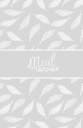 Meal Planner: Weekly Menu Planner and Shopping List Workbook - Diet Slimming Weight Loss Diary, Special Dietary Requirements Notebook Journal