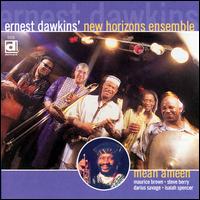 Mean Ameen - Ernest Dawkins' New Horizons Ensemble