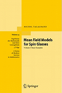 Mean Field Models for Spin Glasses, Volume I: Basic Examples