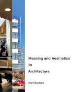 Meaning and Aesthetics in Architecture
