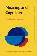 Meaning and Cognition: A Multidisciplinary Approach