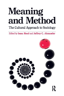 Meaning and Method: The Cultural Approach to Sociology