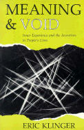 Meaning and Void: Inner Experience and the Incentives in People's Lives