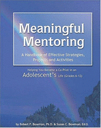 Meaningful Mentoring: Becoming a Co-Pilot for a Child or Adolescent - Bowman, Robert P, and Bowman, Susan C