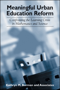 Meaningful Urban Education Reform: Confronting the Learning Crisis in Mathematics and Science