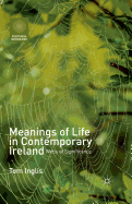 Meanings of Life in Contemporary Ireland: Webs of Significance