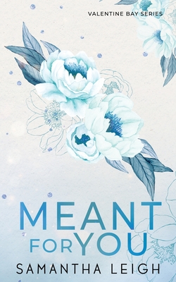 Meant For You: Special Edition Paperback - Leigh, Samantha