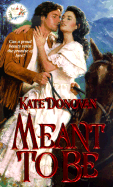 Meant to Be - Donovan, Kate