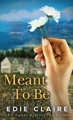 Meant To Be - Claire, Edie