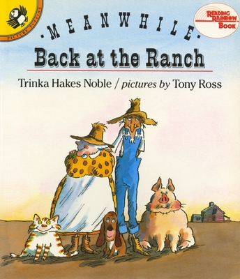 Meanwhile Back at the Ranch - Noble, Trinka Hakes