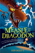 Measle and the Dragodon - Ogilvy, Ian