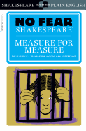 Measure for Measure: No Fear Shakespeare Side-By-Side Plain English