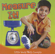 Measure It!
