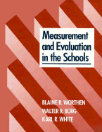 Measurement and Evaluation in the Schools