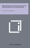 Measurement and Evaluation of Organizational Performance: An Annotated Bibliography