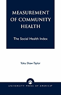 Measurement of Community Health: The Social Health Index