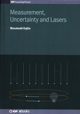 Measurement, Uncertainty and Lasers - Kajita, Masatoshi