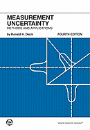 Measurement Uncertainty, Fourth Edition: Methods and Applications