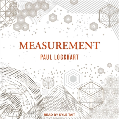 Measurement - Lockhart, Paul, and Tait, Kyle (Read by)