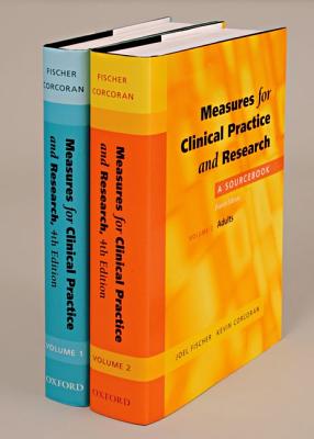 Measures for Clinical Practice and Research: A Sourcebook Two-Volume Set - Fischer, Joel, Professor, and Corcoran, Kevin