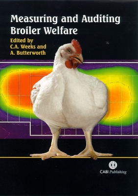 Measuring and Auditing Broiler Welfare - Weeks, Claire, and Butterworth, Andrew