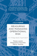 Measuring and Managing Operational Risk: An Integrated Approach