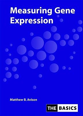 Measuring Gene Expression - Avison, Matthew
