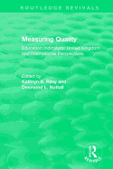 Measuring Quality: Education Indicators: United Kingdom and International Perspectives