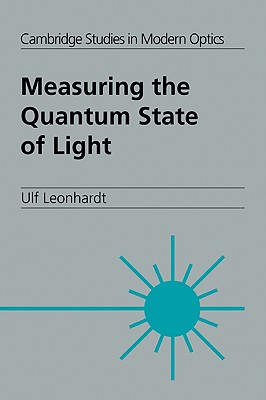 Measuring the Quantum State of Light - Leonhardt, Ulf