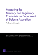 Measuring the Statutory and Regulatory Constraints on Department of Defense Acquisition: An Empirical Analysis